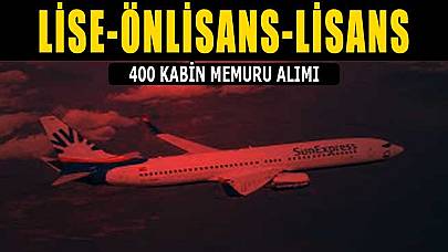 SunExpress, 400 Kabin Memuru İş İlanı Lise, Önlisans ve Lisans Mezunları Başvurabilir!