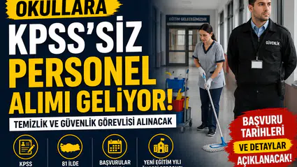 Okullara KPSS Şartsız Personel Desteği Gündemde Temizlik ve Güvenlik Kadroları