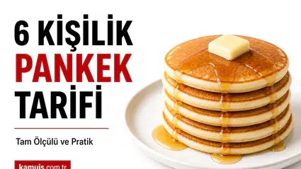 6 Kişilik Pankek Tarifi Nasıl Yapılır? Evde Kolay Yöntem
