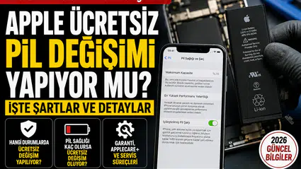 Apple Ücretsiz Pil Değişimi Yapıyor mu? 2026 Güncel Şartlar
