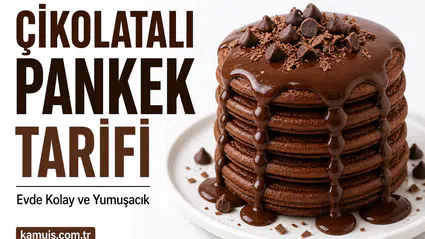Evde Çikolatalı Pankek Nasıl Yapılır? Detaylı Kolay