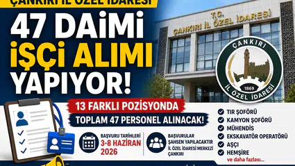 Çankırı İl Özel İdaresi 47 Daimi İşçi Alımı Yapacak Başvurular Başladı
