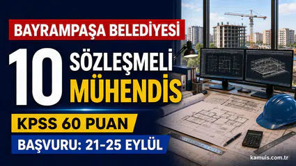 Bayrampaşa Belediyesi KPSS 60 Puanla 10 Sözleşmeli Mühendis Alacak
