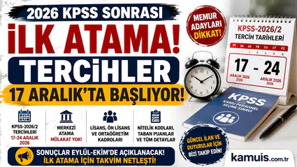 2026 KPSS Sonrası İlk Atama Ne Zaman? KPSS-2026/2 Tercih Tarihleri Belli