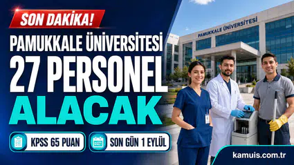 Pamukkale Üniversitesi hangi kadrolarda personel alacak?