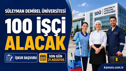 SDÜ 100 Geçici İşçi Alacak Başvurular İŞKUR’da Başladı