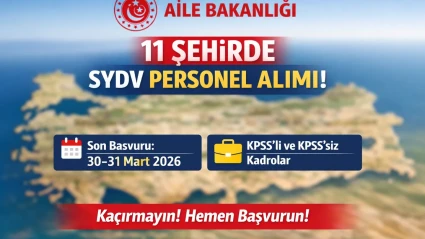 Aile Bakanlığı SYDV Personel Alımı 2026 11 Şehirde Yeni İlanlar Açıklandı!