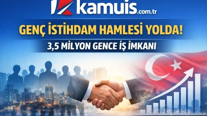 AK Parti’den Genç İşsizliğe Büyük Hamle 3,5 Milyon Gence İstihdam