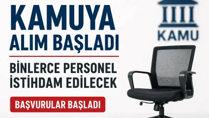 Kamuya Personel Alımı 2026  Binlerce Kadro Açıldı! KPSS’li ve KPSS’siz