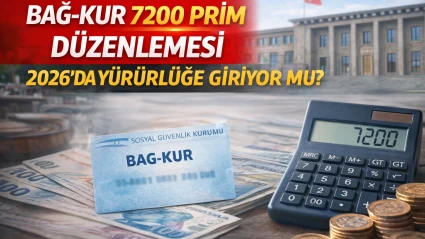 BAĞ-KUR 7200 Gün Düzenlemesi 2026’da Çıkacak mı? Son Durum