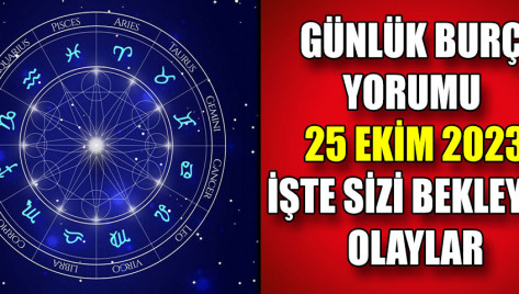 Günlük Burç Yorumu - 25 Ekim 2023