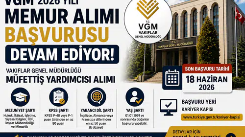 VGM Müfettiş Yardımcısı Personel Alımı İçin Başvurular Devam Ediyor
