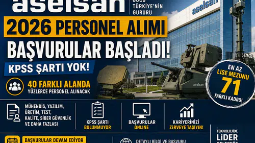 ASELSAN 2026 Personel Alımı Başladı! KPSS Şartsız Onlarca Kadro