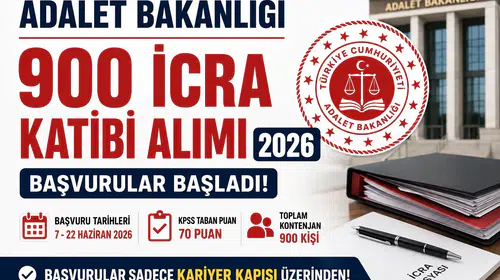 Adalet Bakanlığı 900 İcra Katibi Alımı Başladı! Başvuru Şartları, KPSS Puanı