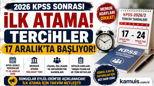 2026 KPSS Sonrası İlk Atama Ne Zaman? KPSS-2026/2 Tercih Tarihleri Belli