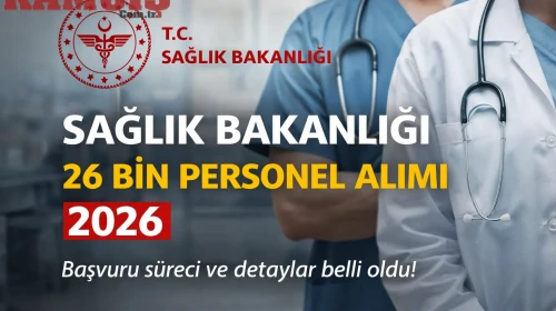 Sağlık Bakanlığı 26 Bin 673 Personel Alımı 2026 Başvuru Tarihi, Şartlar ve Kadro Dağılımı