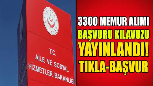 Aile ve Sosyal Hizmetler Bakanlığı 2023/3 Dönem Memur Alımı Başvuruları Alınıyor