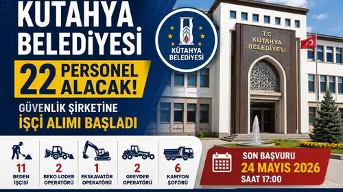 Kütahya Belediyesi 22 İşçi Alımı Yapacak! KPSS Şartı Yok