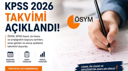 KPSS 2026 Takvimi Açıklandı! Başvurular Ne Zaman Başlıyor? İşte Lisans, Ön Lisans ve Ortaöğretim KPSS Tarihleri