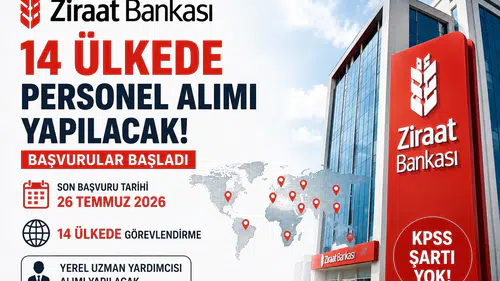 Ziraat Bankası 14 Ülkede Personel Alımı Yapacak! Başvurular Başladı, İşte Şartlar