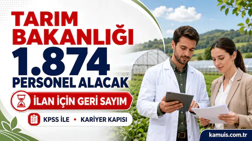 Tarım Bakanlığından 1.874 Kişilik Dev Alım: Resmî İlan İçin Geri Sayım Başladı!