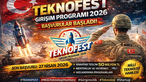 TEKNOFEST Girişim Programı 2026 Başvuruları Başladı! Kimler Başvurabilir, Şartlar