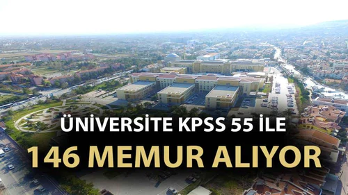 Erbakan Üniversitesi KPSS 55 Puan Şartıyla 146 Kamu Memur Alımı Yapacak!