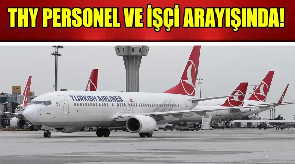 Türk Hava Yolları Yeni Personel Arayışında! Onlarca Personel Alımı