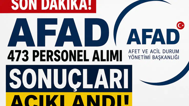 AFAD 473 Personel Alımı Sonuçları Açıklandı!