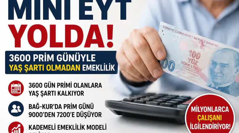 Mini EYT Paketi Nedir? 3600 Günle Emeklilik Kimleri Kapsıyor?