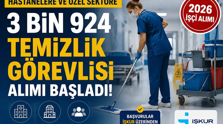 Hastanelere ve Özel Sektöre 3 Bin 924 Temizlik Görevlisi Alımı