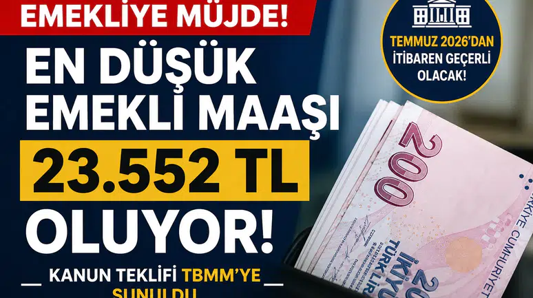 En Düşük Emekli Maaşı 23.552 TL'ye Yükseliyor! TBMM'ye Sunulan Teklifte Emeklileri ve Birçok Sektörü İlgilendiren Kritik Düzenlemeler