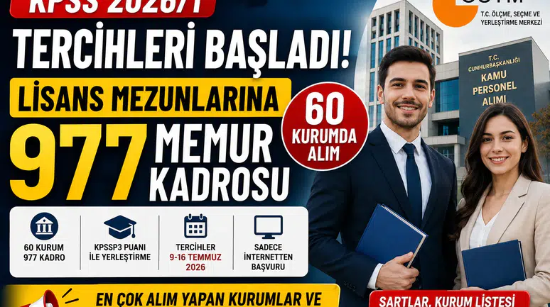 KPSS 2026/1 Tercihleri Başladı! Lisans Mezunlarına 977 Memur Kadrosu Açıldı
