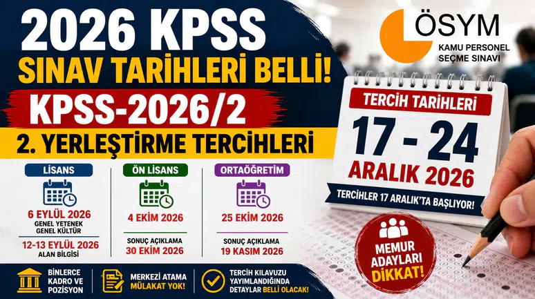 KPSS-2026/2 İçin Tarih Verildi: Tercihler 17 Aralık'ta Başlıyor