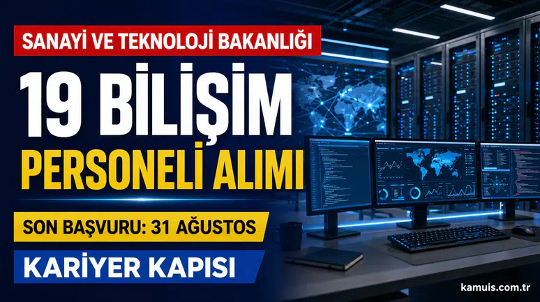 Sanayi ve Teknoloji Bakanlığı 19 Sözleşmeli Bilişim Personeli Alacak