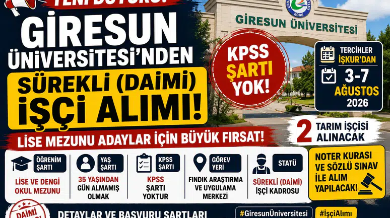 Giresun Üniversitesi KPSS’siz Sürekli İşçi Alımı: Lise Mezunu ve 35 Yaş Şartıyla