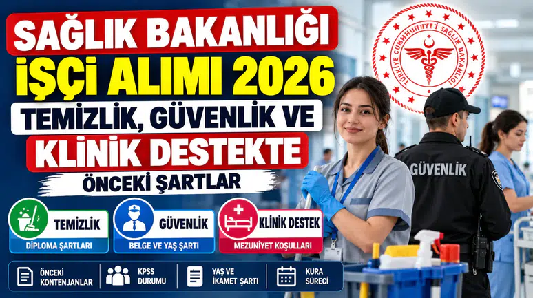 Sağlık Bakanlığı İşçi Alımı 2026: KPSS'siz Başvuru, Yaş Şartı ve İŞKUR Kura Detayları