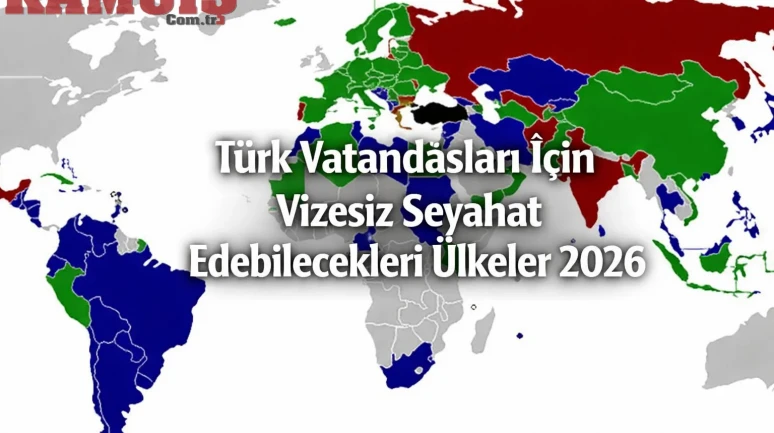 Türk Vatandaşlarının Vizesiz Gidebileceği Avrupa Asya Ülkeleri 2026