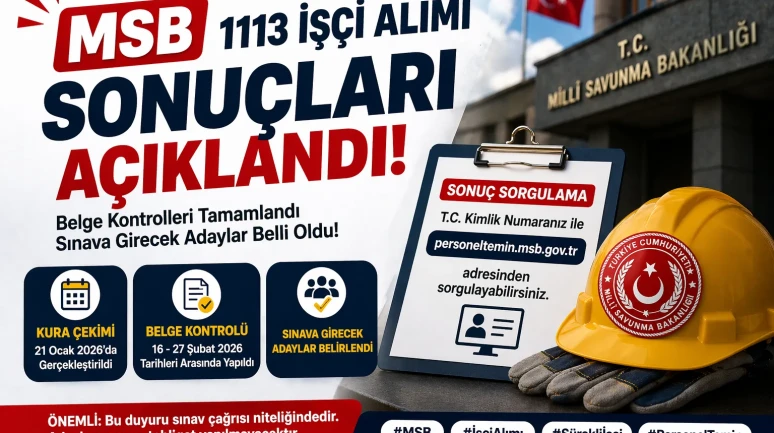 MSB 1113 İşçi Alımı Sonuçları Açıklandı mı? Sınava Girecek Adaylar Belli Oldu mu