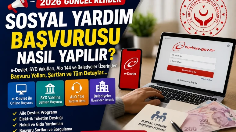 Sosyal Yardım Başvurusu Nasıl Yapılır 2026
