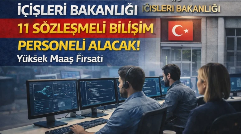 İçişleri Bakanlığı 11 Bilişim Personeli Kadrolar Açıldı Başvuru Şartları Nelerdir