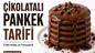Evde Çikolatalı Pankek Nasıl Yapılır? Detaylı Kolay