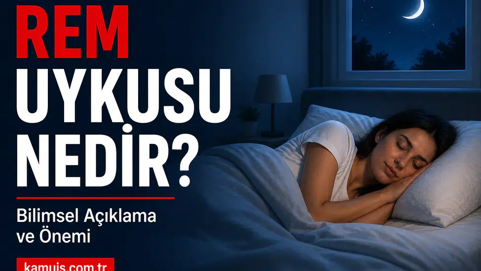 REM Uykusu Nedir? REM Uykusu Kaç Saat Olmalı (Bilimsel Açıklama) REM uykusu